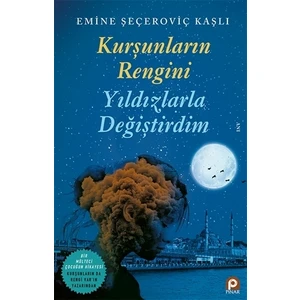 Kurşunların Rengini Yıldızlarla Değiştirdim