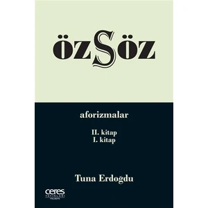 Özsöz - Aforizmalar (2.Kitap - 1.Kitap)