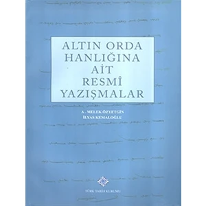 Altın Orda Hanlığına Ait Resmi Yazışmalar
