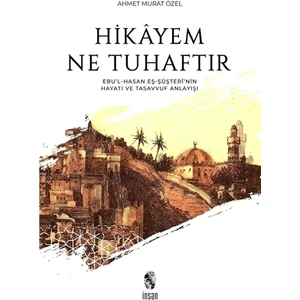 Hikayem Ne Tuhaftır