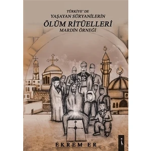 Türkiye'de Yaşayan Süryanilerin Ölüm Ritüelleri Mardin Örneği