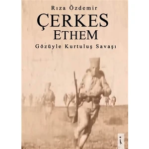 Çerkez Ethem Gözüyle Kurtuluş Savaşı