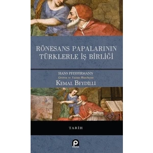 Rönesans Papalarının Türklerle İş Birliği