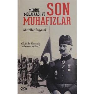 Medine Müdafaası ve Son Muhafızlar