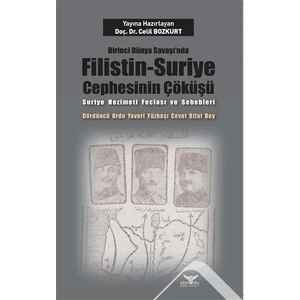 Birinci Dünya Savaşı’nda Filistin-Suriye Cephesinin Çöküşü