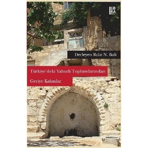 Türkiye’deki Yahudi Toplumlarından Geriye Kalanlar