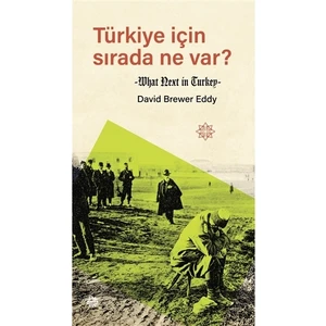 Türkiye İçin Sırada Ne Var?