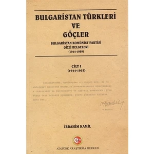 Bulgaristan Türkleri ve Göçler Cilt: 1