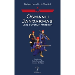 Osmanlı Jandarması ve İç Güvenlik Harekatı