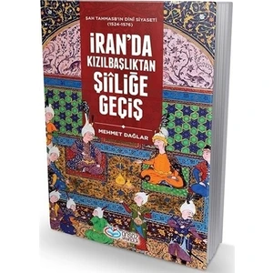 İran'da Kızılbaşlıktan Şiiliğe Geçiş