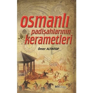 Osmanlı Padişahlarının Kerametleri