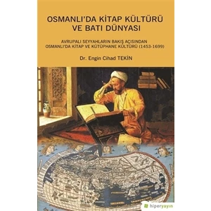 Osmanlı'da Kitap Kültürü ve Batı Dünyası