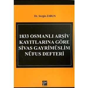 1833 Osmanlı Arşiv Kayıtlarına Göre Sivas Gayrimüslim Nüfus Defteri