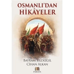 Osmanlı'dan Hikayeler