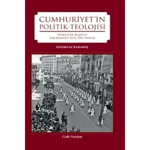 Cumhuriyet'in Politik-Teolojisi