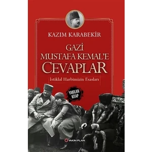 Gazi Mustafa Kemal’e Cevaplar