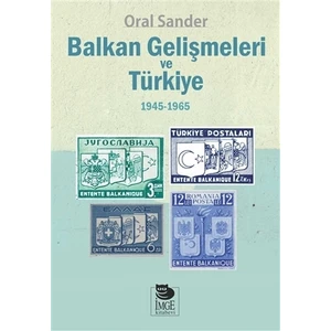 Balkan Gelişmeleri ve Türkiye (1945/1965)