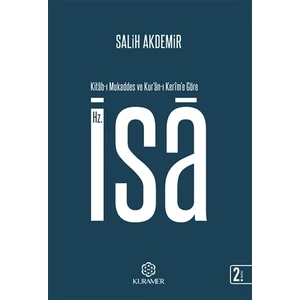 Kitab-ı Mukaddes ve Kur’an-ı Kerim’e Göre Hz. İsa