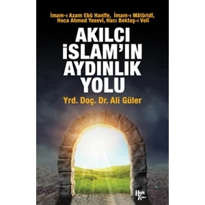 Akılcı İslam'ın Aydınlık Yolu