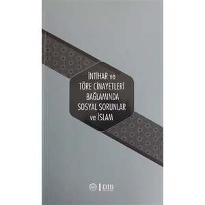 İntihar ve Töre Cinayetleri Bağlamında Sosyal Sorunlar ve İslam