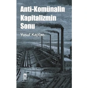 Anti-Komünalin Kapitalizmin Sonu