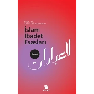 İslam İbadet Esasları