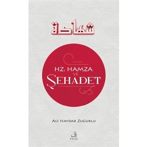 Hz. Hamza ve Şehadet