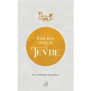 Ka'b Bin Malik ve Tevbe