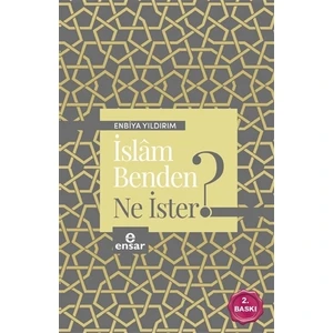 İslam Benden Ne İster?