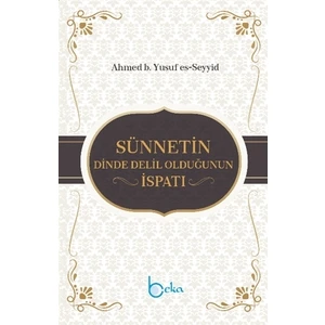 Sünnetin Dinde Delil Olduğunun İspatı