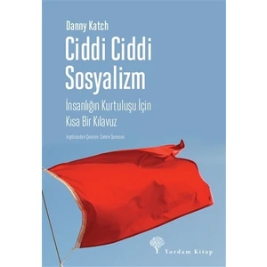 Ciddi Ciddi Sosyalizm