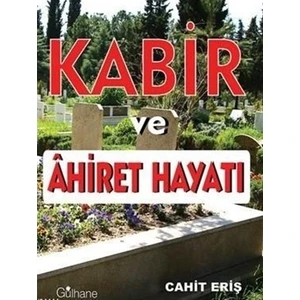 Kabir ve Ahiret Hayatı