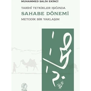 Tarihi Tetkikler Işığında Sahabe Dönemi
