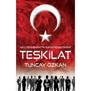 Teşkilat - Milli İstihbarat'ın Gayri Resmi Tarihi