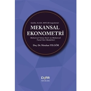 GeoDa ArcGIS Matlab Uygulamalı Mekansal Ekonometri