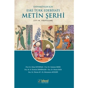 Üniversiteler İçin Eski Türk Edebiyatı Metin Şerhi 17-19. Yüzyıllar