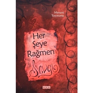 Her Şeye Rağmen Sevgi