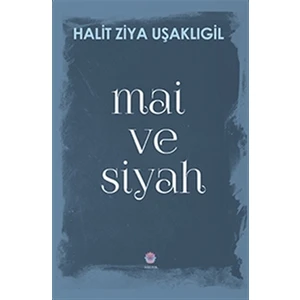 Mai ve Siyah