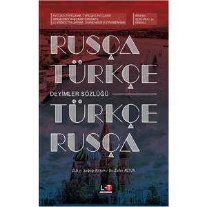 Rusça-Türkçe / Türkçe-Rusça Deyimler Sözlüğü