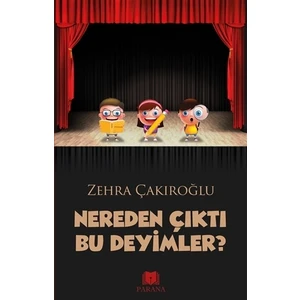 Nereden Çıktı Bu Deyimler?
