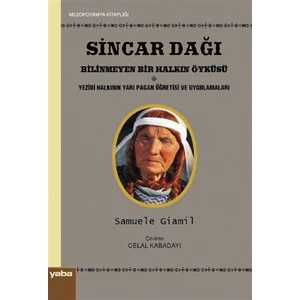 Sincar Dağı - Bilinmeyen Bir Halkın Öyküsü