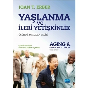 Yaşlanma ve İleri Yetişkinlik