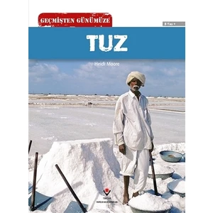 Geçmişten Günümüze - Tuz