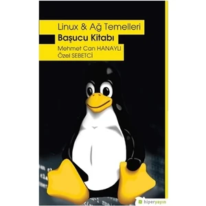 Linux ve Ağ Temelleri - Başucu Kitabı