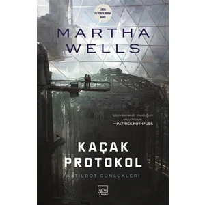 Kaçak Protokol - Martha Wells