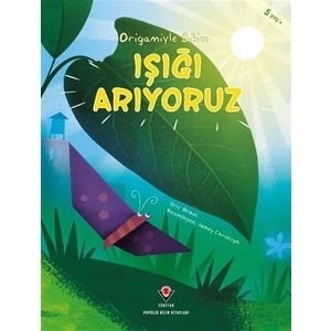 Işığı Arıyoruz - Origamiyle Bilim