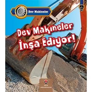 Dev Makineler İnşa Ediyor!