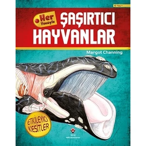 Her Yönüyle Şaşırtıcı Hayvanlar