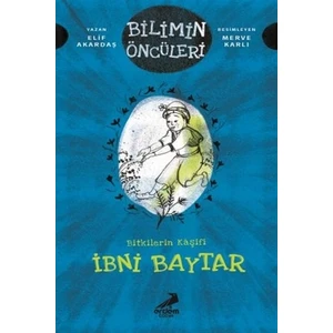 Bitkilerin Kaşifi İbni Baytar - Bilimin Öncüleri