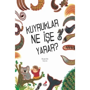 Kuyruklar Ne İşe Yarar?